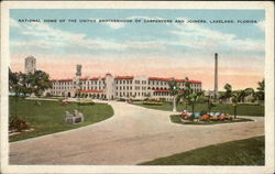 National Home of The United Brotherhood of Carpenters and Joiners Lakeland, FL Postcard Postcard