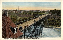 The Upper Steel Arch Bridge from Canadian Side Postcard