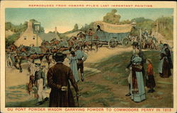 DuPont Powder Wagon Carrying Powder to Commodore Perry in 1813 Advertising Postcard Postcard