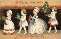 A Merry Christmas May all Within Your Home be Gay Joy be Your Guest and With You Stay Children Postcard Postcard