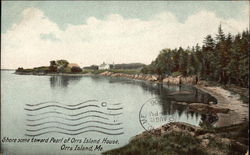 Shore scene toward Pearl of Orrs Island House Postcard