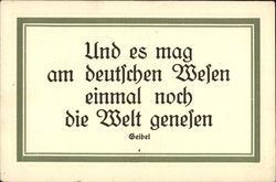 Und es mag am deutichen Wefen einmal noch die Welf genefen Geibel Postcard Postcard