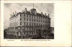 Perkins' Institute for the Blind South Boston, MA Postcard Postcard