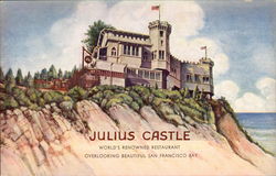 Julius Castle - World's Renowned Restaurant - Overlooking Beautiful Bay Postcard