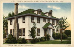 Home of Sergeant Alvin C. York of World War Fame Pall Mall, TN Postcard Postcard