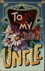 Floral "To My Dear Uncle" Postcard