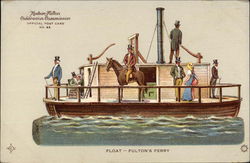 Float - Fulton's Ferry, Hudson-Fulton Celebration Commission Official Post Card 1909 Hudson-Fulton Celebration Postcard Postcard