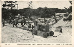 Seabees Constructing a "Sand" Roadway, Camp Peary Williamsburg, VA Navy Postcard Postcard