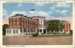 The Stratford Hotel, Fredericksburg's newest and finest hotel Virginia Postcard Postcard