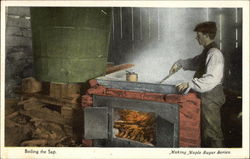 Boiling the sap; Making Maple Sugar Series Vermont Postcard Postcard