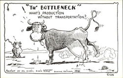 "Th' Bottleneck" - What's Production Without Transportation? Postcard