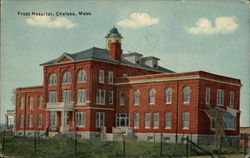 Frost Hospital Chelsea, MA Postcard Postcard