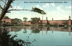 Water View of Button Shop, Glendale and Nashawannuck Easthampton, MA Postcard Postcard