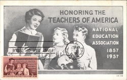 Honoring the Teachers of America, National Education Association 1857, 1957 Maximum Cards Postcard Postcard