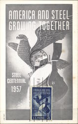 America and Steel Growing Together; Steel Centennial 1957 Maximum Cards Postcard Postcard