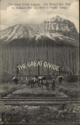 The Great Divide Laggan, The Waters Flow East to Hudsons Bay and West to Pacific Ocean Banff, AB Canada Alberta Postcard Postcard