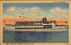 S.S. Bay Belle, Daily Cruises from Baltimore to Bettrton, Md Cruise Ships Postcard Postcard