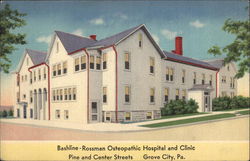 Bashline-Rossman Osteopathic Hospital and Clinic Pine and Center Streets Grove City, PA Postcard Postcard