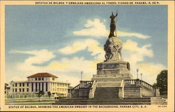 Statue of Balboa, showing American Embassy in Background Panama City, Panama Postcard Postcard