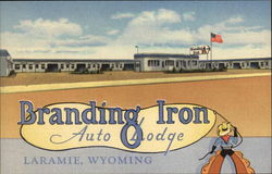 Branding Iron Auto Lodge Laramie, WY Postcard Postcard