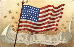 The Star Spangled Banner in Triumph Shall Wave Flags Postcard Postcard