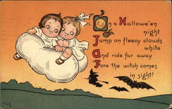 On a Halloween Night Jump on Fleecy Clouds White and Ride Far Away 'Fore the Witch Comes in Sight! Postcard Postcard