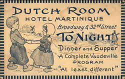 Dutch Room, Hotel Martinique, Broadway & 32nd Street Tonight Dinner and Supper Advertising Postcard Postcard