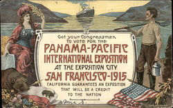 Get Your Congressmen to Vote for the Panama-Pacific International Exposition at the Exposition City 1915 Panama-Pacific Expositi Postcard