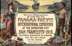 Get Your Congressmen to Vote for the Panama-Pacific International Exposition at the Exposition City 1915 Panama-Pacific Expositi Postcard