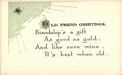 Old Friend Greetings Friendship's a Gift as Good as Gold; And Like Rare Wine, It's Best When Old Phrases & Sayings Postcard Postcard