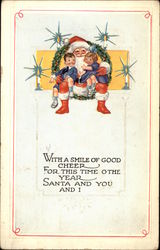 With a Smile of Good Cheer For This Time o the Year Santa and You and I Postcard