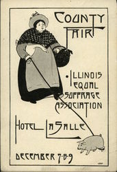 County Fair, Illinois Equal Suffrage Association, Hotel LaSalle, December 7-8-9 Postcard