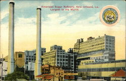 American Sugar Refinery, Largest in the World New Orleans, LA Postcard Postcard