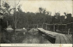 The Bridge between Point Breeze and Long Beach, Lake Wentworth Wolfeboro, NH Postcard Postcard