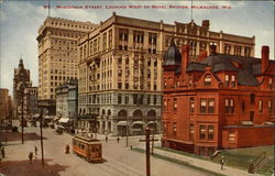 Wisconsin Street, Looking West of Hotel Pfister Milwaukee, WI Postcard Postcard