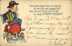 The Water-Wagon has no Charms For the Man With Coppers Hot But Still You'll Find a Lot of Help Postcard