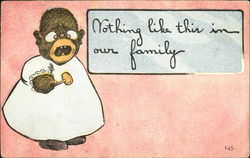 Nothing Like This in our Family Black Americana Postcard Postcard