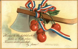 Here's to the Hatchet Which Holds a High Place; Forever Distinguished by Fame! Postcard