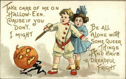 Take Care of me on Hallow-e'en 'Cause if you Don't, I Might be all Alone With Some Halloween Postcard Postcard