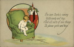 I'm Sure Santa's Coming With Candy and Toys, and All Sorts of Nice Things to Please Girls and Boys Postcard