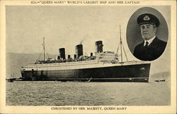 Queen Mary, World's Largest Ship and Her Captain, Christened by her Majesty, Queen Mary Steamers Postcard Postcard