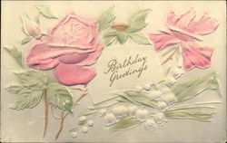 Birthday Greetings with Pink Roses and Lily of the Valley Postcard