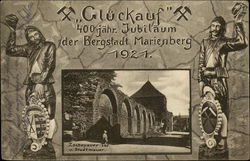 Gluckauf, 400 jahr Jubilaum der Bergstadt Marienberg, 1921 Germany Postcard Postcard