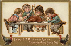 Here's to a Rough and Ready Thanksgiving Greeting Children Postcard Postcard