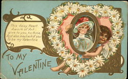 To My Valentine, This Daisy Heart a Work of art Give to you, tis Thine, and also may I ask of You Cupid Postcard Postcard