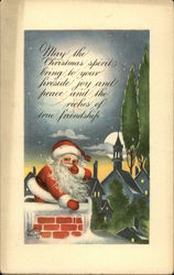 May the Christmas Spirits Bring to Your Fireside Joy and Peace and the Riches of True Friendship Santa Claus Postcard Postcard