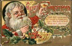 A Merry Christmas, Cast Dull Care Away For Here's to Xmas Day. Join the Festive Bowl Santa Claus Postcard Postcard