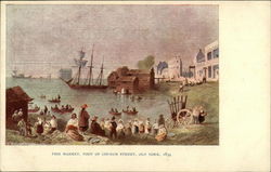 Fish Market, Foot of Church Street, Old York, 1834 Postcard