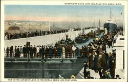 Opening of Davis Lock 1914, Sault Ste. Marie, Mich Postcard