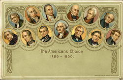 The American's Choice, 1789-1850 Presidents Postcard Postcard